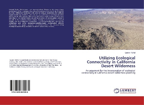 Utilizing Ecological Connectivity in California Desert Wilderness: An argument for the incorporation of ecological connectivity in California desert wilderness planning