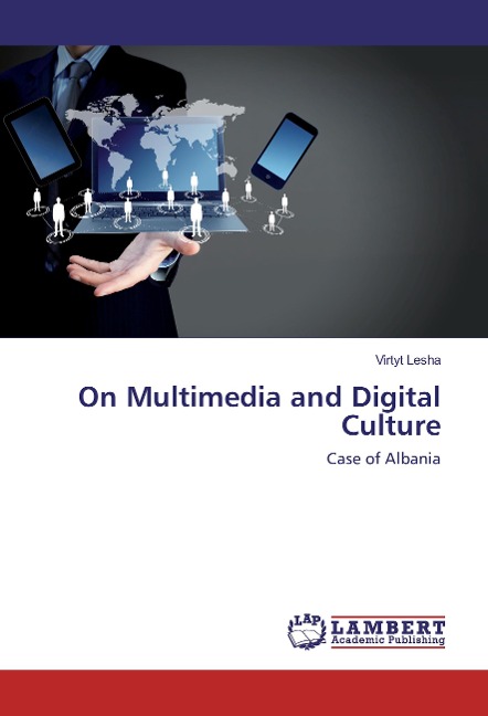 On Multimedia and Digital Culture: Case of Albania