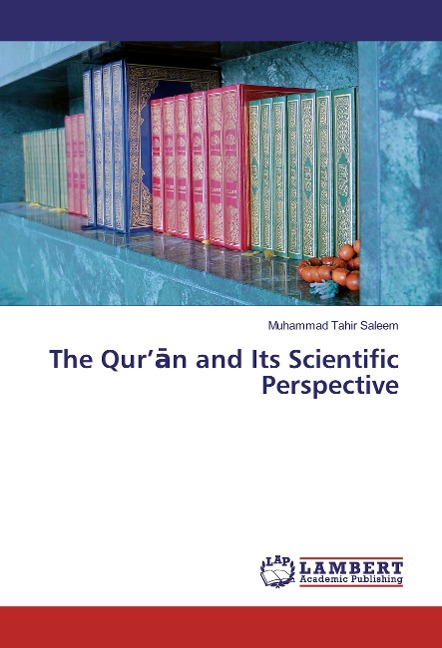 The Qur¿n and Its Scientific Perspective