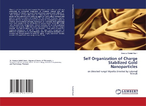 Self Organization of Charge Stabilized Gold Nanoparticles: on Directed Fungal Mycelia Directed by External Stimuli