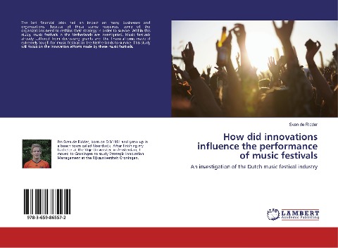 How did innovations influence the performance of music festivals: An investigation of the Dutch music festival industry
