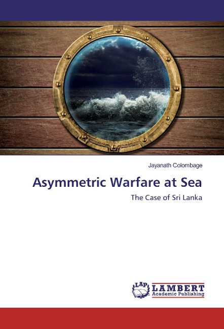 Asymmetric Warfare at Sea: The Case of Sri Lanka