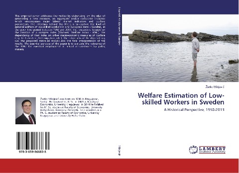 Welfare Estimation of Low-skilled Workers in Sweden: A Historical Perspective, 1950-2013