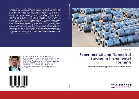 Experimental and Numerical Studies in Incremental Forming: Process for Prototyping of Sheet Metal Parts