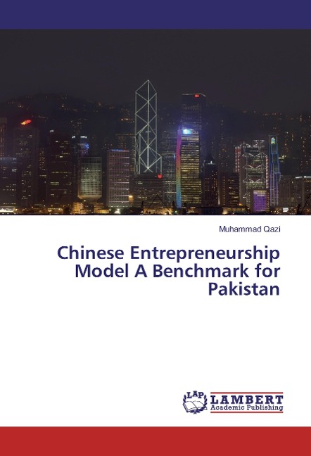 Chinese Entrepreneurship Model A Benchmark for Pakistan