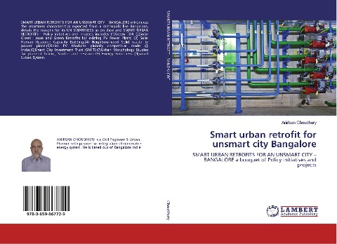 Smart urban retrofit for unsmart city Bangalore: SMART URBAN ¿RETROFITS FOR AN UNSMART CITY - BANGALORE a bouquet of Policy initiatives and projects