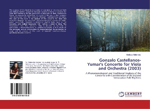 Gonzalo Castellanos-Yumars Concerto for Viola and Orchestra (2003): A Phenomenological and Traditional Analysis of the Concerto with Consideration of its Stylized Venezuelan Folk Rhythms