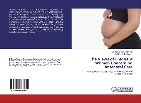 The Views of Pregnant Women Concerning Antenatal Care: A Cross-sectional Study Cited in the Buea Health District, Cameroon