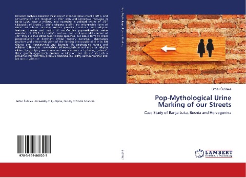 Pop-Mythological Urine Marking of our Streets: Case Study of Banja Luka, Bosnia and Herzegovina