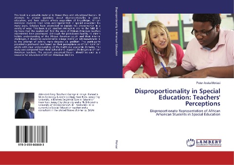 Disproportionality in Special Education: Teachers Perceptions: Disproportionate Representation of African American Students in Special Education