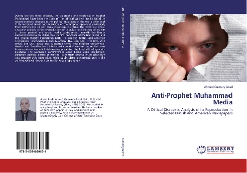 Anti-Prophet Muhammad Media: A Critical Discourse Analysis of its Reproduction in Selected British and American Newspapers
