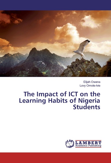 The Impact of ICT on the Learning Habits of Nigeria Students