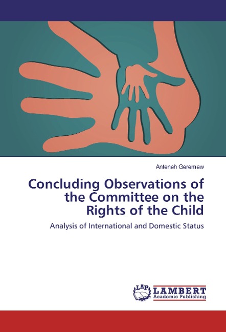 Concluding Observations of the Committee on the Rights of the Child: Analysis of International and Domestic Status
