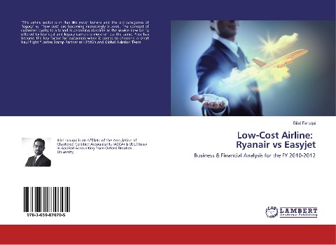 Low-Cost Airline: Ryanair vs Easyjet: Business & Financial Analysis for the FY 2010-2012