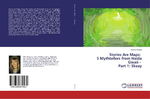 Stories Are Maps: 5 Mythtellers from Haida Gwaii - Part 1: Skaay