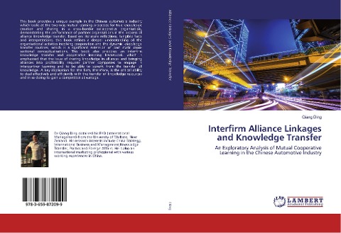 Interfirm Alliance Linkages and Knowledge Transfer: An Exploratory Analysis of Mutual Cooperative Learning in the Chinese Automotive Industry