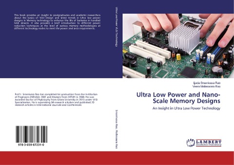 Ultra Low Power and Nano-Scale Memory Designs: An Insight in Ultra Low Power Technology