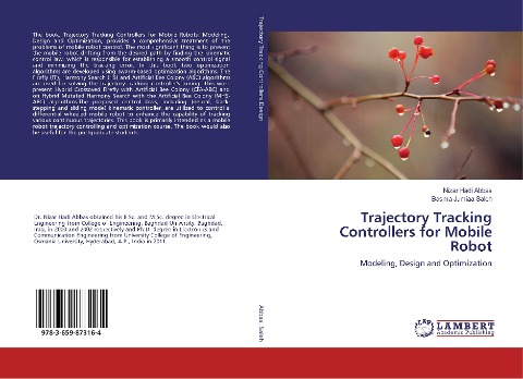 Trajectory Tracking Controllers for Mobile Robot: Modeling, Design and Optimization