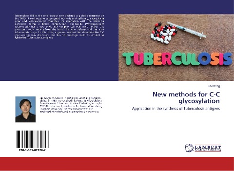 New methods for C-C glycosylation: Application in the synthesis of Tuberculosis antigens