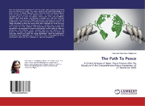 The Path To Peace: A Critical Analysis of Nepal Peace Process after the Signature of the Comprehensive Peace Agreement of 21 November 2006