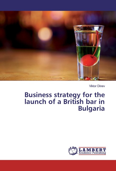 Business strategy for the launch of a British bar in Bulgaria