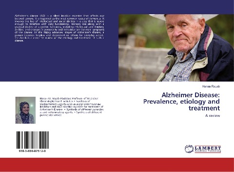 Alzheimer Disease: Prevalence, etiology and treatment: A review