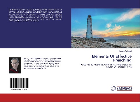Elements Of Effective Preaching: Perceived By Attendees Of the First Congregational Church Of Peterson, Iowa