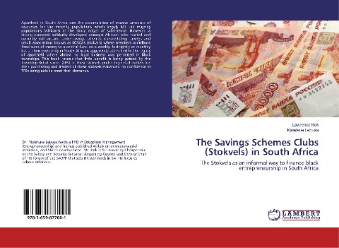 The Savings Schemes Clubs (Stokvels) in South Africa: The Stokvels as an informal way to finance black entrepreneurship in South Africa