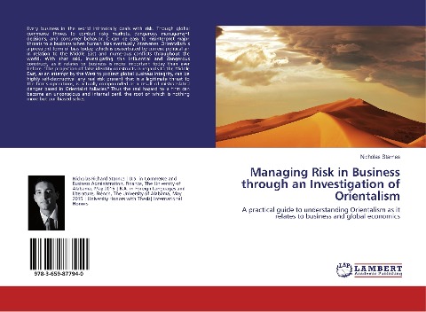 Managing Risk in Business through an Investigation of Orientalism: A practical guide to understanding Orientalism as it relates to business and global economics