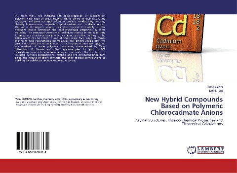 New Hybrid Compounds Based on Polymeric Chlorocadmate Anions: Crystal Structures, Physico-Chemical Properties and Theoretical Calculations