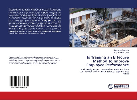Is Training an Effective Method to Improve Employee Performance: An investigative of Case Study of Sonic Furniture Construction and Technical Services, Uganda, East Africa