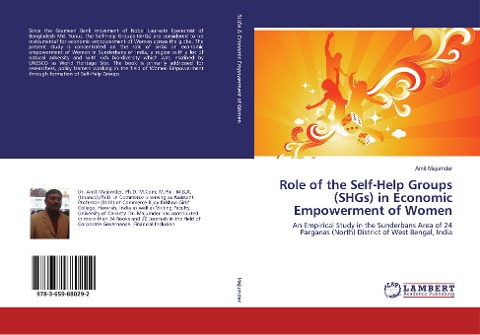 Role of the Self-Help Groups (SHGs) in Economic Empowerment of Women: An Empirical Study in the Sunderbans Area of 24 Parganas (North) District of West Bengal, India