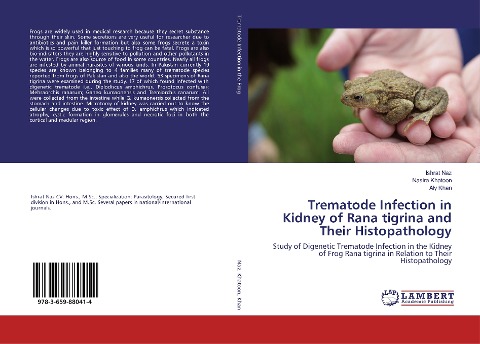 Trematode Infection in Kidney of Rana tigrina and Their Histopathology: Study of Digenetic Trematode Infection in the Kidney of Frog Rana tigrina in Relation to Their Histopathology