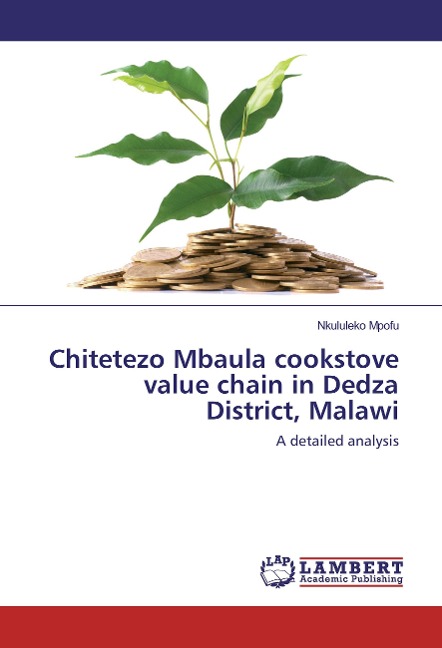 Chitetezo Mbaula cookstove value chain in Dedza District, Malawi: A detailed analysis