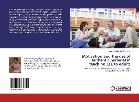 Motivation and the use of authentic material in teaching EFL to adults: For students with little exposure to the target language outside of class