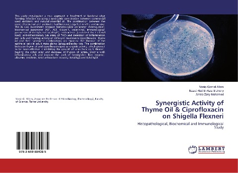 Synergistic Activity of Thyme Oil & Ciprofloxacin on Shigella Flexneri: Histopathological, Biochemical and Immunological Study