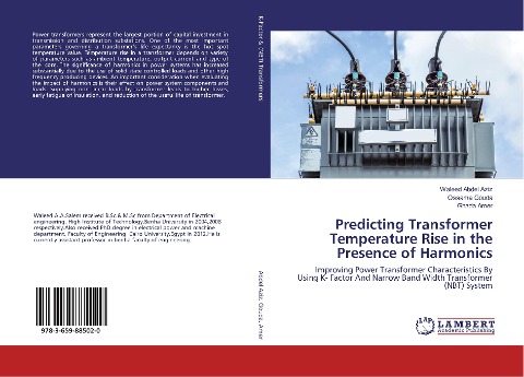 Predicting Transformer Temperature Rise in the Presence of Harmonics: Improving Power Transformer Characteristics By Using K- Factor And Narrow Band Width Transformer (NBT) System