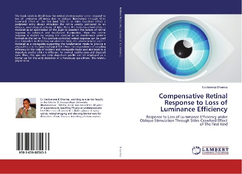 Compensative Retinal Response to Loss of Luminance Efficiency: Response to Loss of Luminance Efficiency under Oblique Stimulation Through Stiles Crawford Effect of The First Kind