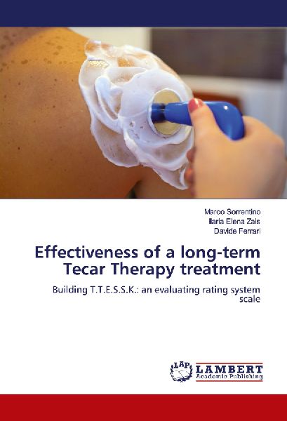 Effectiveness of a long-term Tecar Therapy treatment: Building T.T.E.S.S.K.: an evaluating rating system scale
