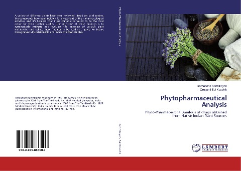 Phytopharmaceutical Analysis: Phyto-Pharmaceutical Analysis of drugs obtained from Native Indian Plant Sources