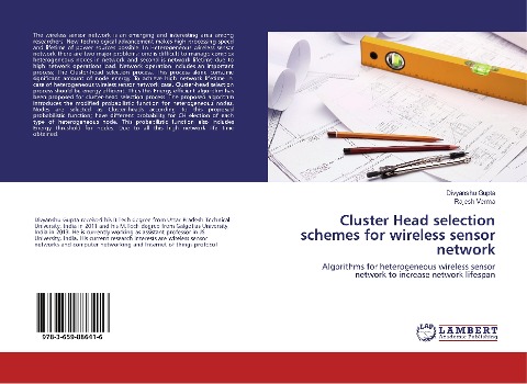 Cluster Head selection schemes for wireless sensor network: Algorithms for heterogeneous wireless sensor network to increase network lifespan