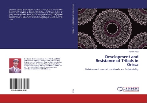 Development and Resistance of Tribals in Orissa: Problems and Issues of Livelihoods and Sustainability