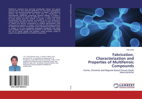 Fabrication, Characterization and Properties of Multiferroic Compounds: Ferrite, Chromite and Magnate Based Ternary Oxide Nano-particles