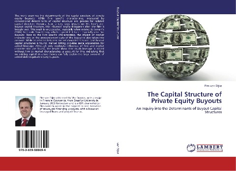 The Capital Structure of Private Equity Buyouts: An Inquiry into the Determinants of Buyout Capital Structures