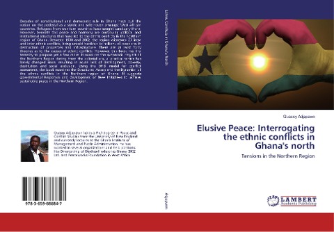 Elusive Peace: Interrogating the ethnic conflicts in Ghana's north: Tensions in the Northern Region