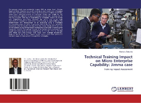 Technical Training Impact on Micro Enterprise Capability: Jimma case: Training Impact Assessment