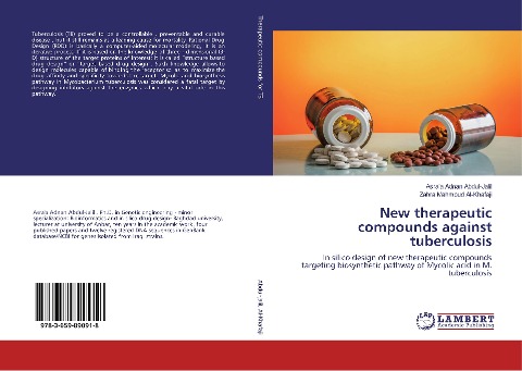 New therapeutic compounds against tuberculosis: In silico design of new therapeutic compounds targeting biosynthetic pathway of Mycolic acid in M. tuberculosis