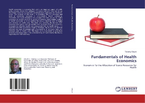 Fundamentals of Health Economics: Economics for the Allocation of Scarce Resources for Health