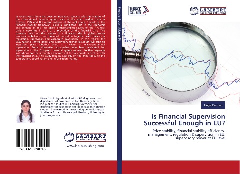Is Financial Supervision Successful Enough in EU?: Price stability, financial stability-efficiency-management, regulation & supervision in EU, supervisory power at EU level