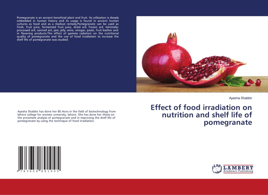 Effect of food irradiation on nutrition and shelf life of pomegranate